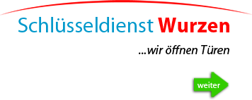 Schlüsseldienst in Wurzen und Umgebung
